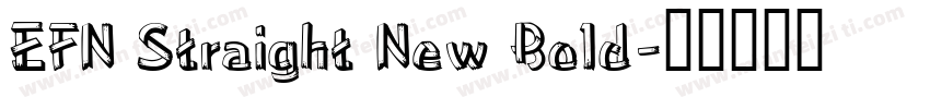 EFN Straight New Bold字体转换
